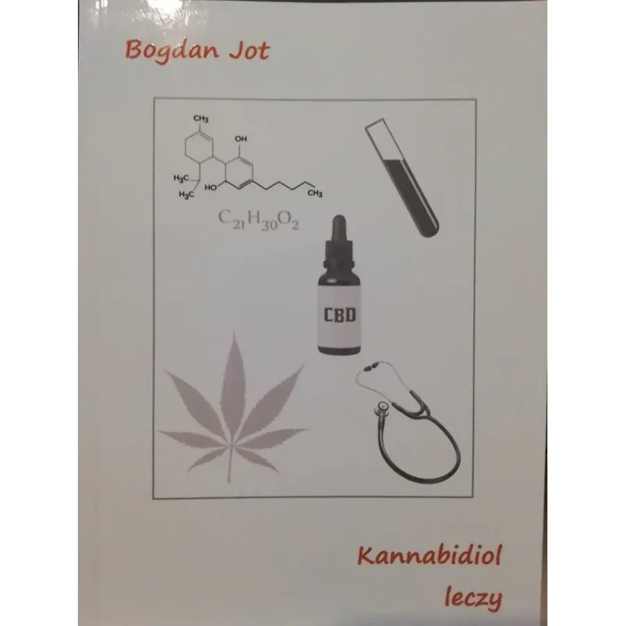 Kannabidiol Leczy - Bogdan Jot